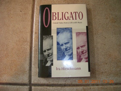Hirschmann/Obligato: Untold Tales From A Life With Music